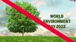 World Environment Day 2022 Quotes: Messages, Greetings, Images and Sayings for Annual Occasion