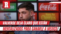 Fede Valverde sobre la Selección Mexicana: ‘Son muy fuertes, juegan bien al balón’