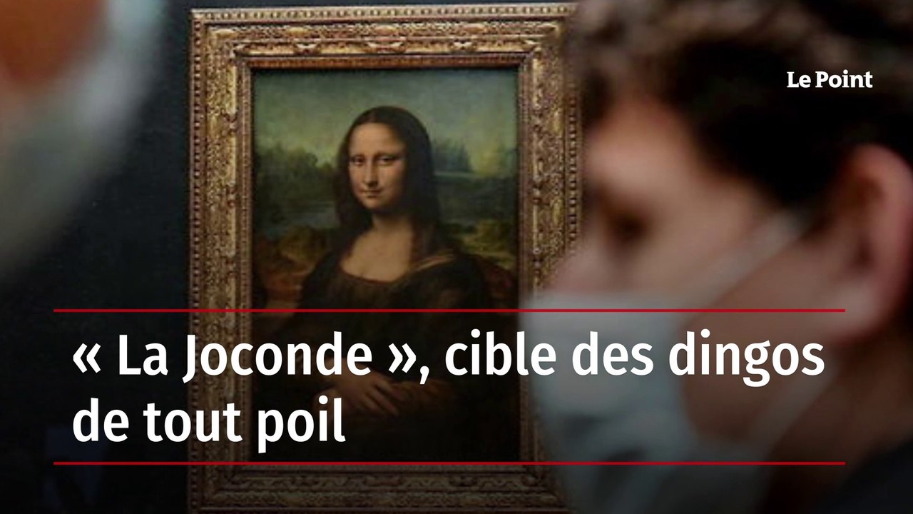 « La Joconde », cible des dingos de tout poil