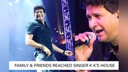 Family & Friends Reached Singer K K’s House