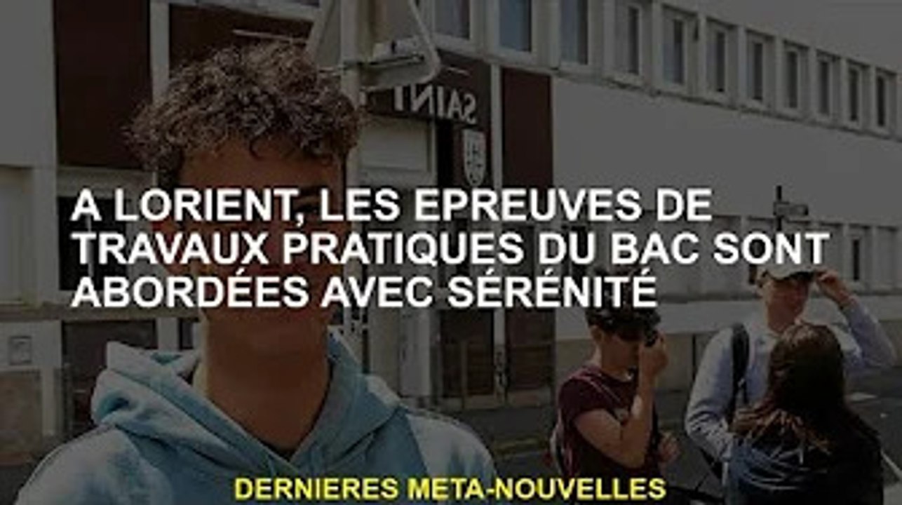 A Lorient, l'épreuve pratique de travail du baccalauréat se déroule dans le calme