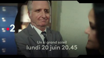 Un Si Grand Soleil : la bande-annonce des épisodes du 20 au 24 juin 2022