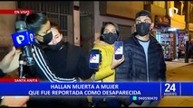 Santa Anita: hallan muerta a mujer reportada como desaparecida hace varios días