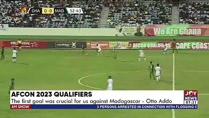 The first goal was crucial for us against Madagascar – Otto Addo - AM Sports on JoyNews (2-6-22)