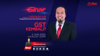 [LIVE] GST kembali?