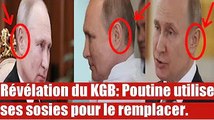 Révélation du KGB: Poutine utilise ses **sosies** pour le remplacer.