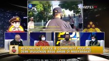 Restorative Justice & Community Policing Demi Wujudkan Rasa Aman Masyarakat - POLRI PRESISI