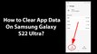 How to Clear App Data On Samsung Galaxy S22 Ultra?