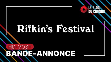 RIFKIN'S FESTIVAL : bande-annonce [HD-VOST]