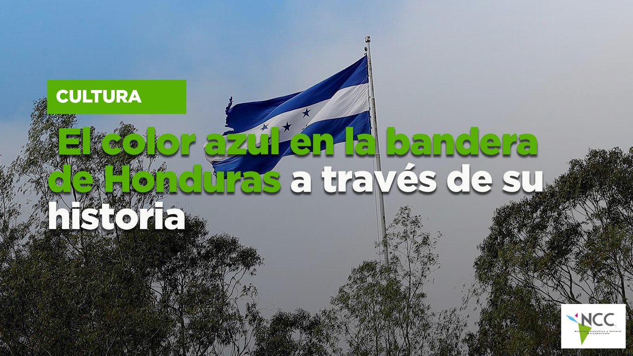 El color azul en la bandera de Honduras a través de su historia