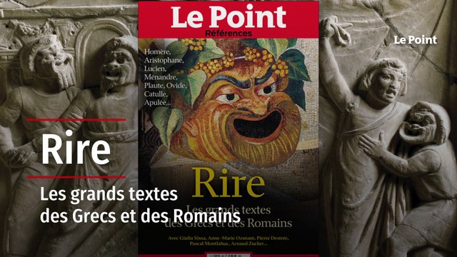 Hors-série - Rire : les grands textes des Grecs et des Romains