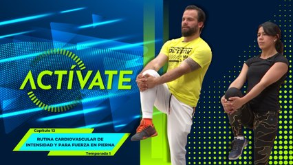 12 RUTINA CARDIOVASCULAR DE INTENSIDAD Y PARA FUERZA EN PIERNA