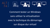 Tester Windows sans utiliser la virtualisation grâce au démarrage sur VHDX