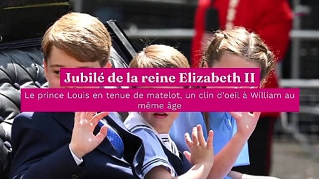 Jubilé de la reine Elizabeth II : le prince Louis en tenue de matelot, un clin d'oeil à William au même âge