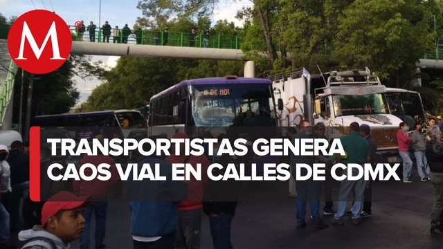 Transportistas colapsan circulación en alcaldía Tlalpan; exigen aumento de tarifas