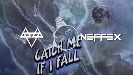 NEFFEX_-_Catch_Me_If_I_Fall__[Copyright-Free]