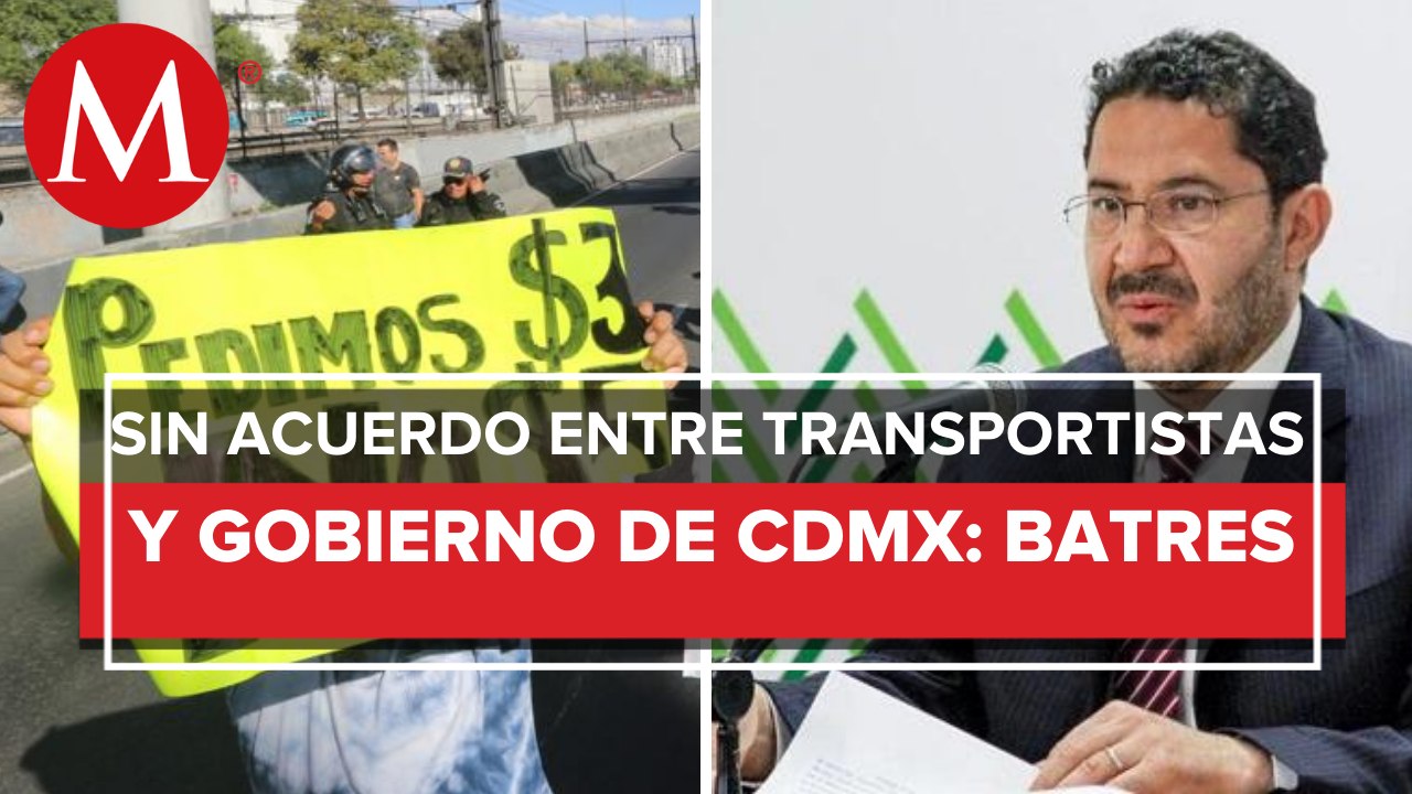 "Aún no hemos llegado a un acuerdo con transportistas" Martí Batres