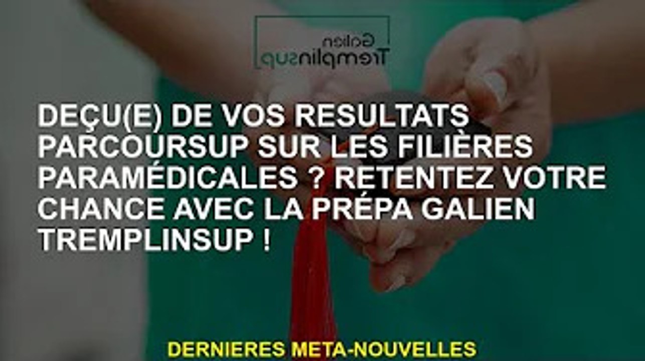 Déçus de vos résultats Parcoursup dans votre cursus paramédical ? Préparez-vous à retenter votre cha
