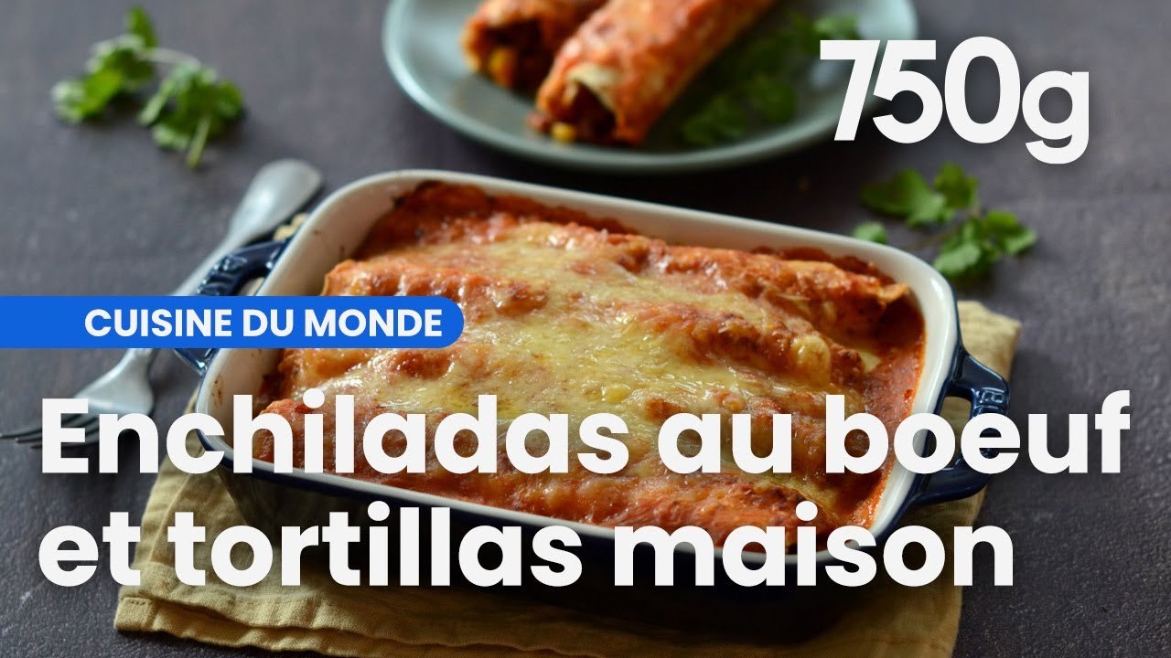 Recettes des enchiladas de bœuf et ses tortillas de blé maison - 750g