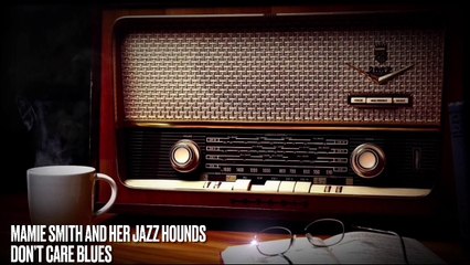 Mamie Smith and Her Jazz Hounds: Don’t Care Blues (Vintage Music)