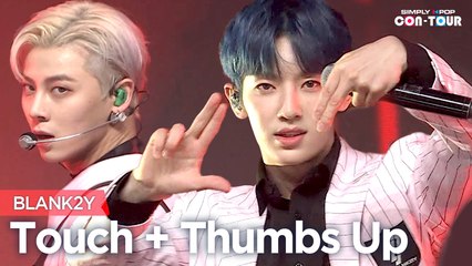 [Simply K-Pop CON-TOUR] BLANK2Y (블랭키) - Touch + Thumbs Up ★Simply's Spotlight★ _ Ep.522