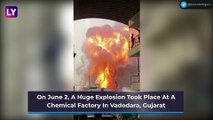 Gujarat: Massive Explosion At Deepak Nitrite, A Chemical Factory In Vadodara