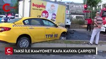 Gaziosmanpaşa'da taksi ile kamyonet kafa kafaya çarpıştı: 3 Yaralı