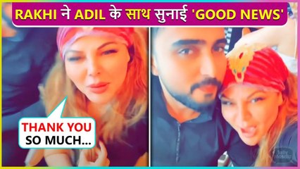 下载视频: Rakhi Sawant Shares Good News With Fans With Boyfriend Adil Khan | Video Goes Viral