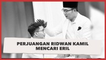Potret Perjuangan Ridwan Kamil Mencari Eril, Susuri Sungai Hingga Lantunkan Azan