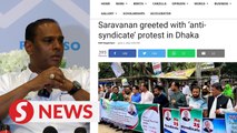 Saravanan dismisses reports of protest in Dhaka, says he was given warm welcome