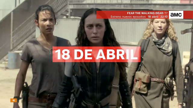 Fear The Walking Dead - temporada 7. Parte 2 Teaser VOSE