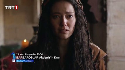 Barbaroslar: Akdeniz&#039;in Kılıcı 24.Bölüm Fragmanı