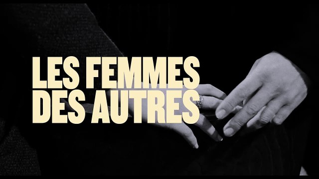 Les Femmes des autres Bande-annonce VO