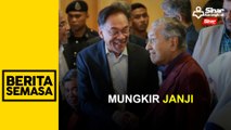 'Tun M mungkir janji ':  Saifuddin Nasution