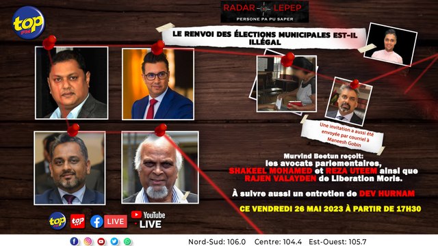RADAR LEPEP : Le renvoi des élections municipales est-il illégal : Murvind Beetun reçoit Shakeel Mohamed, Rajen Valayden et Reza Uteem