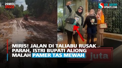 Miris! Jalan di Taliabu Rusak Parah, Istri Bupati Aliong Malah Pamer Tas Mewah