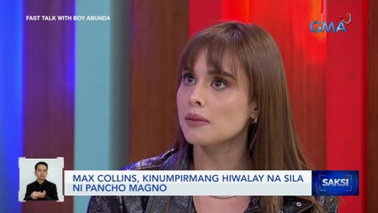 Max Collins at Pancho Magno, hiwalay na | Saksi