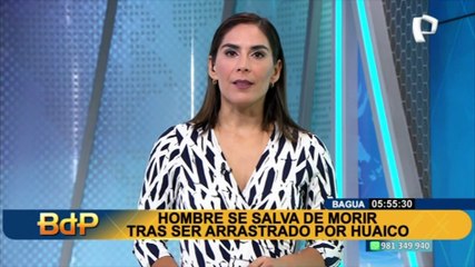 Bagua: hombre se salva de morir tras ser arrastrado por un huaico
