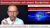 Kommunikation mit einem Borderliner  Kriterium 3 Identitätsstörung  Instabiles Selbstbild