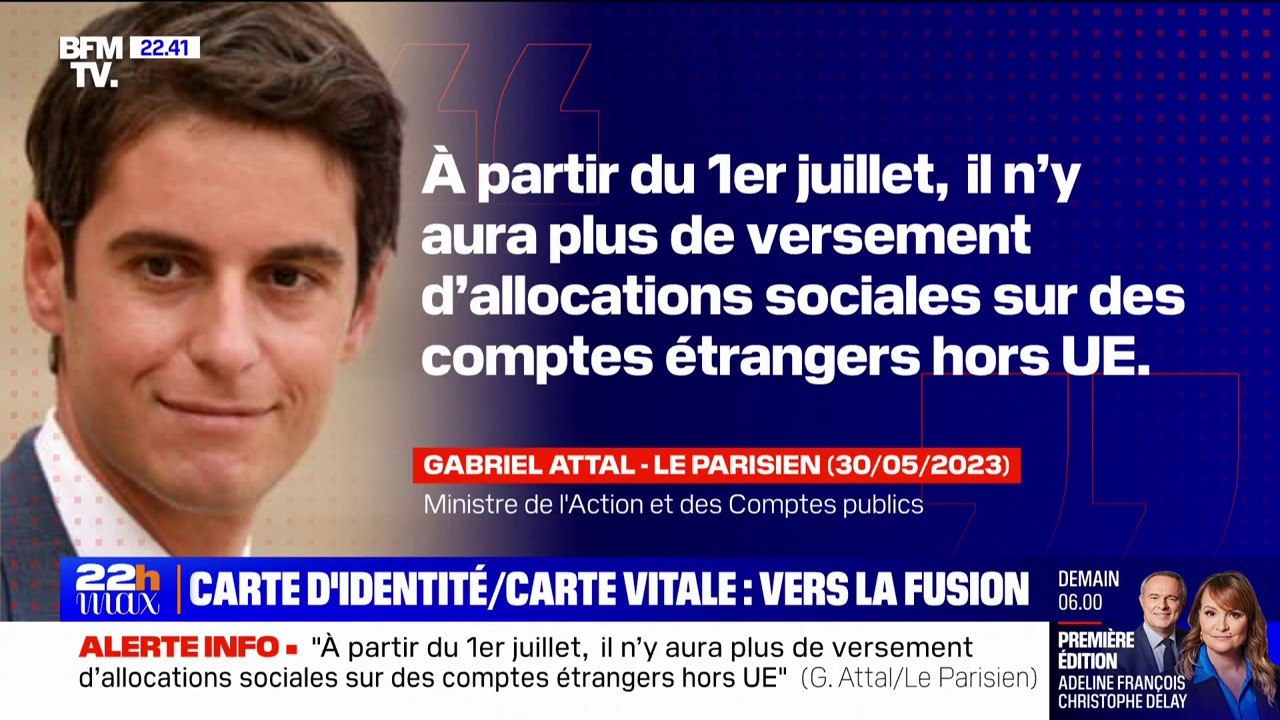Fraude sociale: Gabriel Attal annonce la fin des versements d'allocations sociales sur les "comptes étrangers hors UE" à partir du 1er juillet