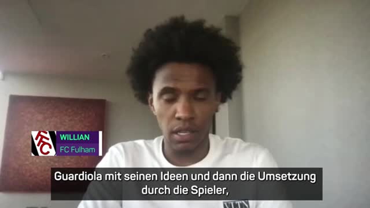 Willian: "Pep ist seit Jahren der beste Trainer"
