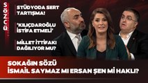 Stüdyoda Gergin Anlar! 'Kemal Kılıçdaroğlu İstifa Etmeli' | İsmail Saymaz, Ersan Şen, Seçimler
