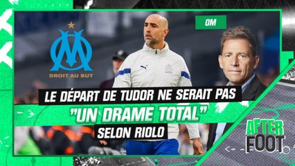 OM : Le départ de Tudor ne serait pas "un drame total" selon Riolo