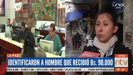 Identificaron a hombre que recibio Bs. 90.000 por error