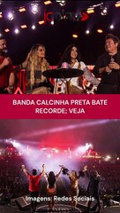 BANDA CALCINHA PRETA BATE RECORD; VEJA