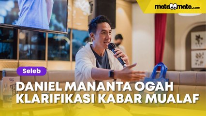 Daniel Mananta Tetap Ogah Klarifikasi Kabar Mualaf meski Dapat Ancaman: Itu Hak Gue Dong