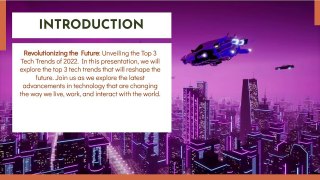 Revolutionizing the Future Unveiling the Top 3 Tech Trends of 2022