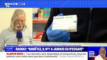 Didier Raoult: "Il n'y a pas étude qui démontrait que l'hydroxychloroquine tuait plus que n'importe quel autre traitement"