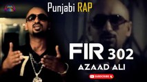 FIR 302 | Azaad Ali | Punjabi Rap Song | Gaane Shaane