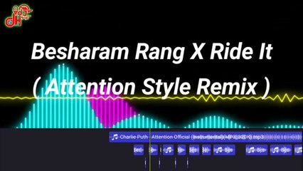 Besharam Rang X Ride It Remix | Pathaan | Attention Beat Style | DJ DH Style